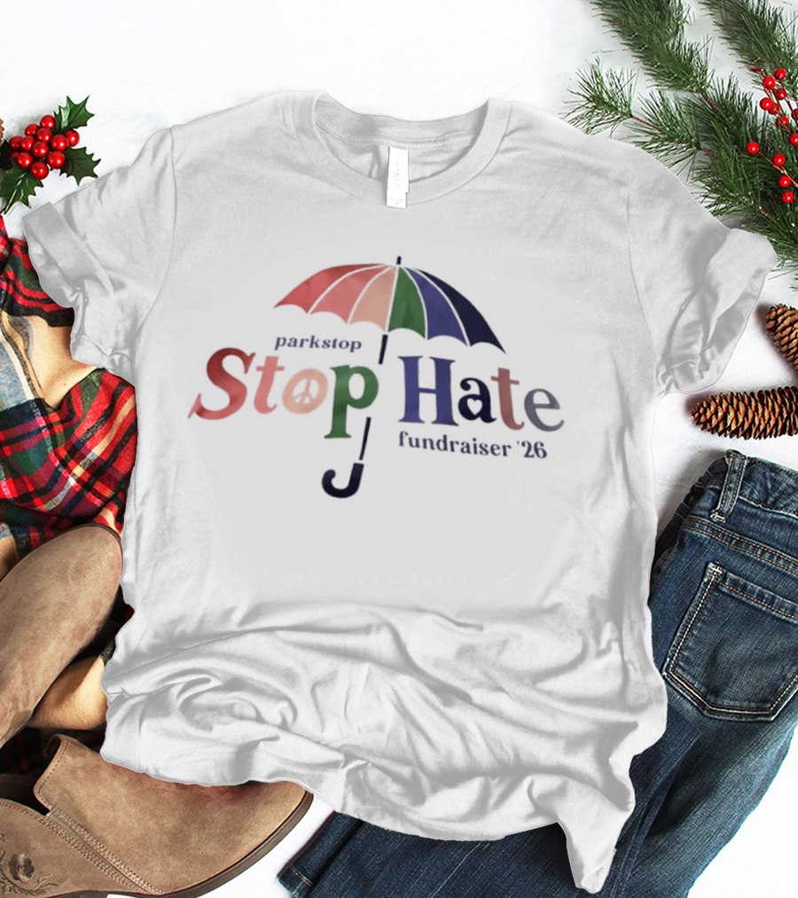 Parkstop Stop Hate Fundraiser 2026 Umbrella T-Shirt