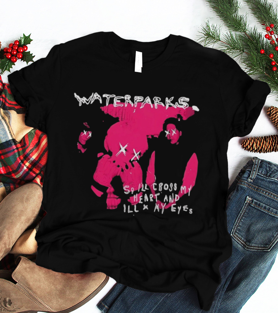 Waterparks So I'll Cross My Heart And I'll X My Eyes Pink Character X Eyes T-Shirt