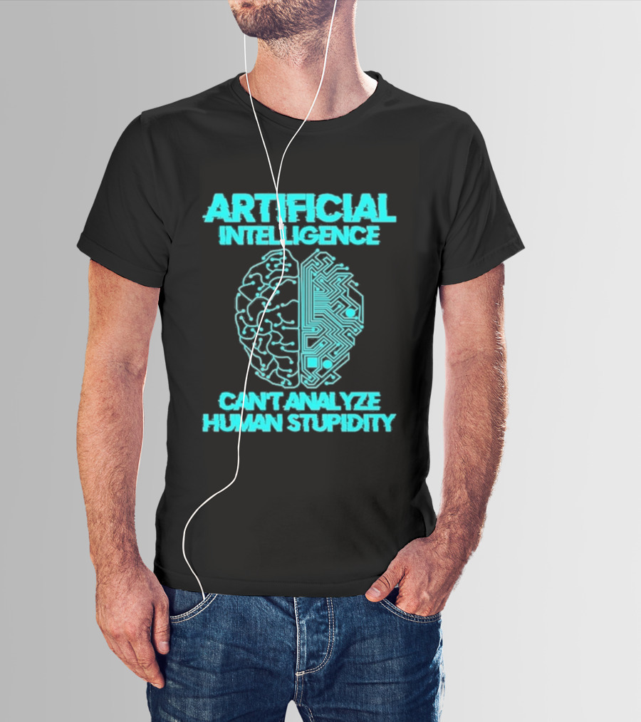 Artificial Intelligence Circuit Brain Can't Analyze Human Stupidity T-Shirt