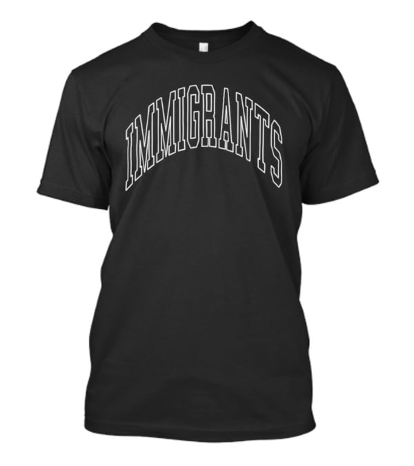 Immigrants Social Justice Activism T-Shirt