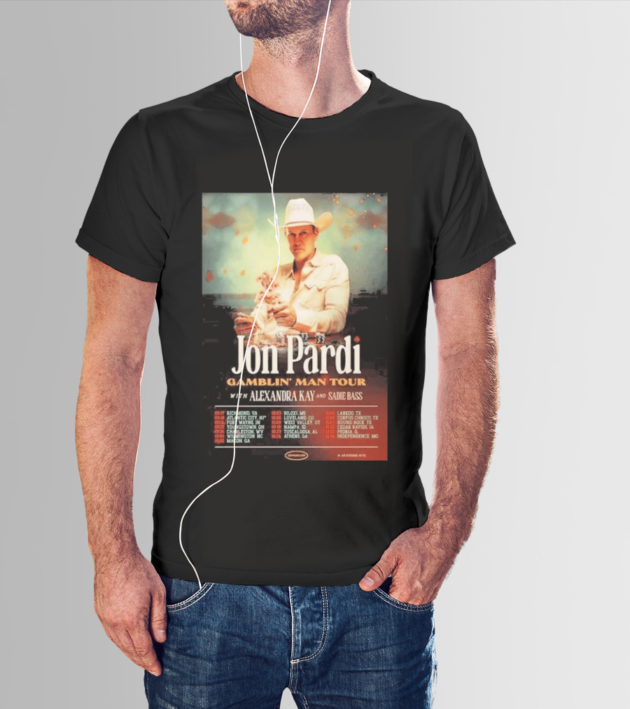 Jon Pardi Gamblin' Man Tour 2026 Featuring Alexandra Kay And Sadie Bass Tour Dates T-Shirt