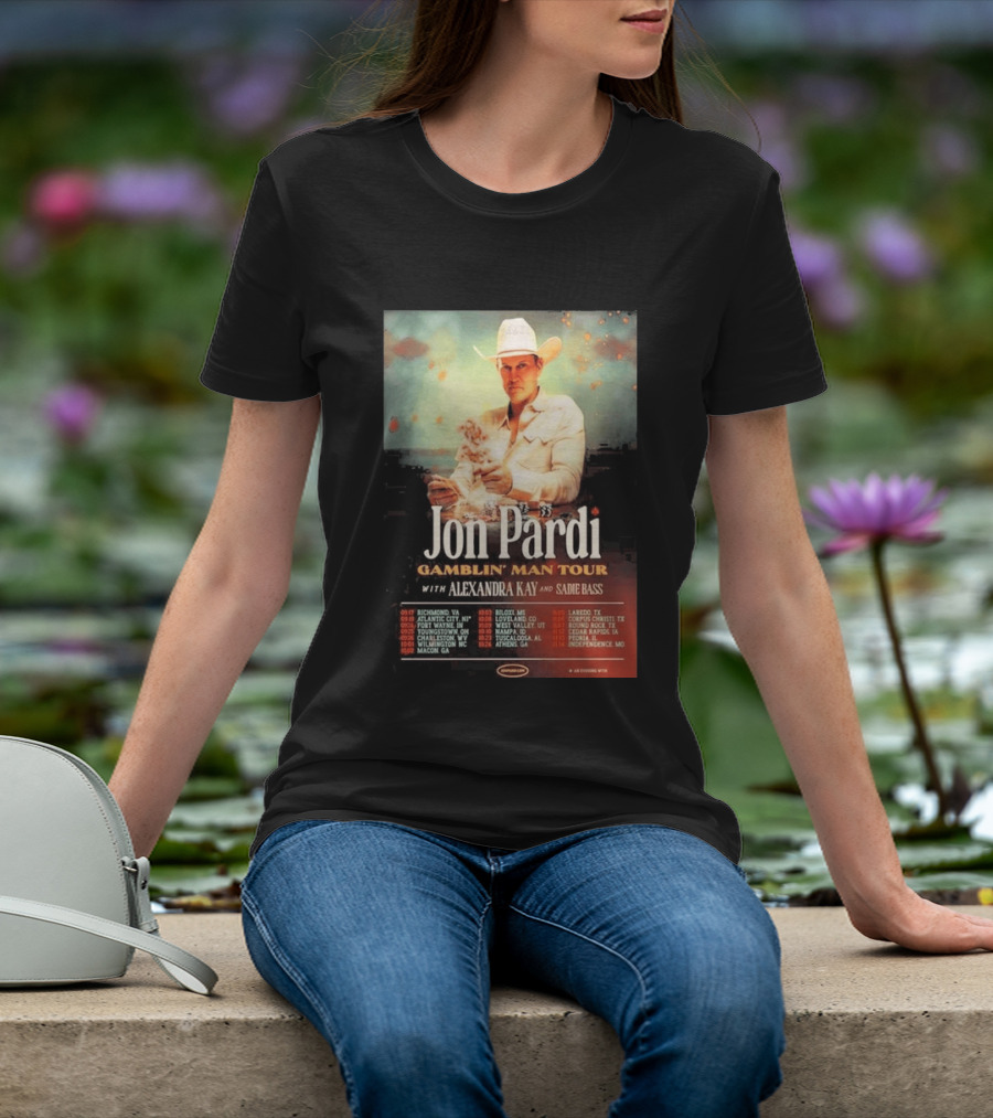 Jon Pardi Gamblin' Man Tour 2026 Featuring Alexandra Kay And Sadie Bass Tour Dates T-Shirt