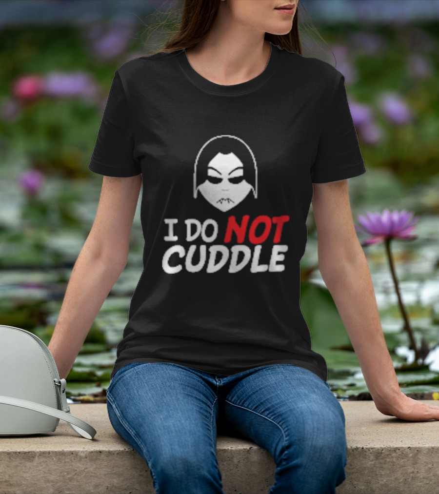 Last Blood I Do Not Cuddle Mask T-Shirt