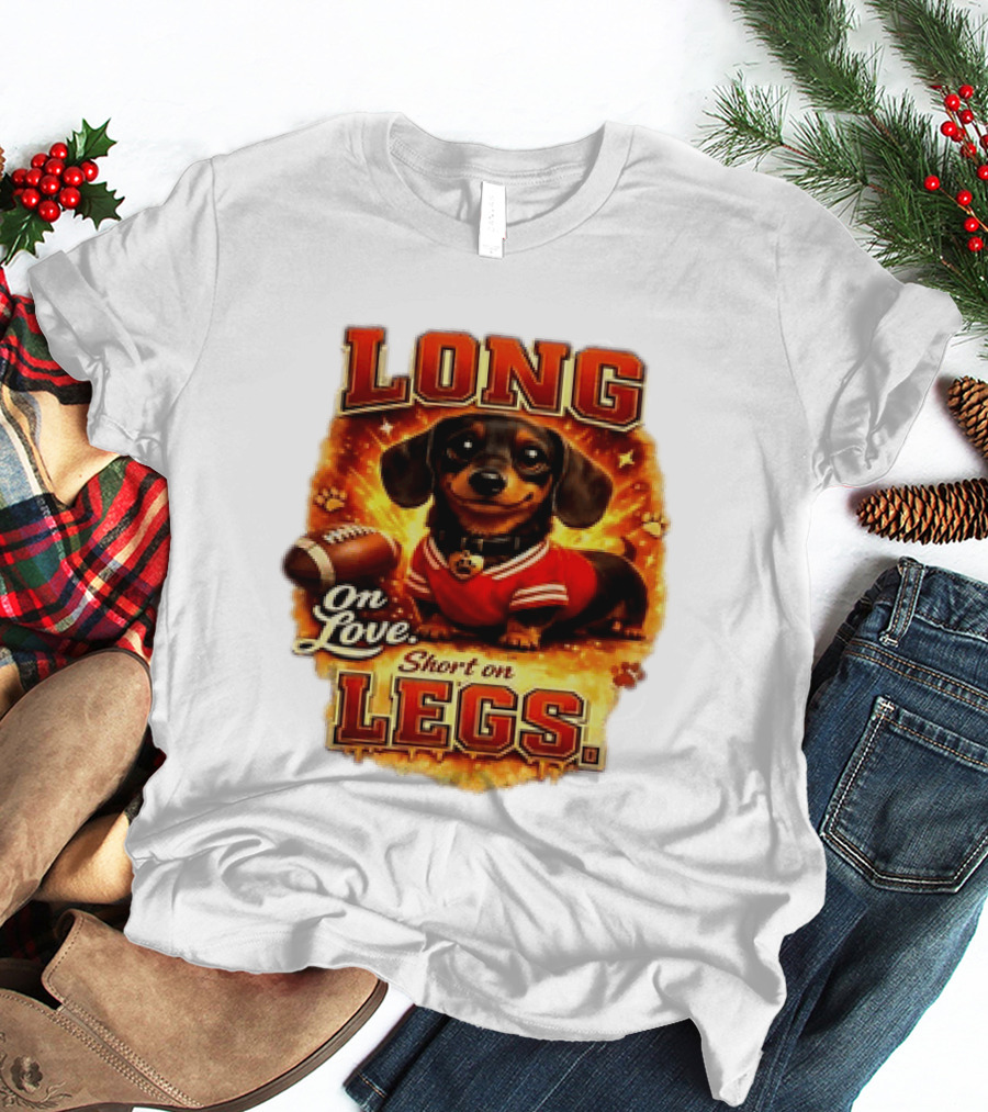 Dachshund Long On Love Short On Legs Football T-Shirt