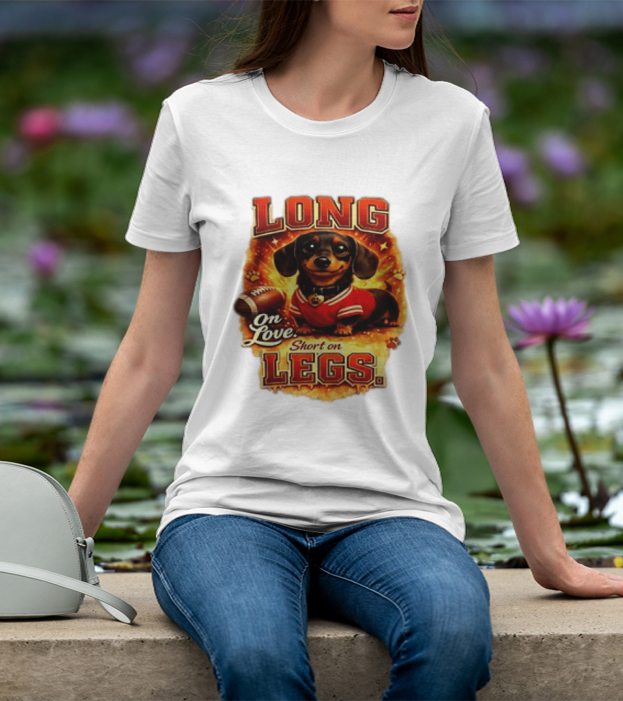 Dachshund Long On Love Short On Legs Football T-Shirt