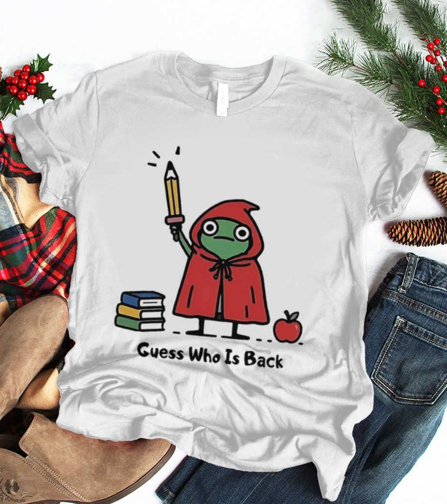 Guess Who Is Back Frog In Red Cape With Pencil Books And Apple T-Shirt