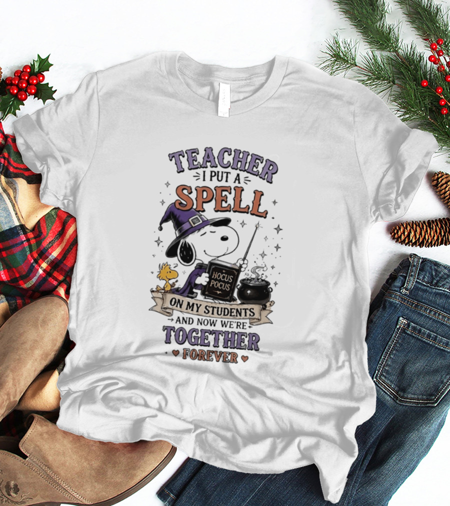 Snoopy Hocus Pocus Teacher I Put A Spell On My Students Together Forever T-Shirt