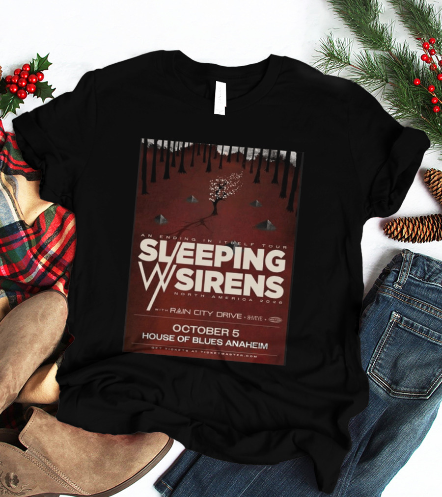 An Ending In Itself Tour Sleeping Sirens North America 2026 October 5 House Of Blues Anaheim Rain City Drive Eye🎵 T-Shirt