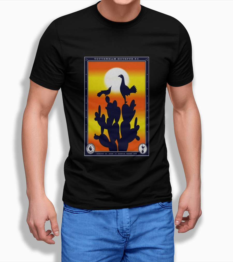 Tottenham Hotspur F.C. Austin Texas August 22 2026 Cactus Silhouette Sunset T-Shirt