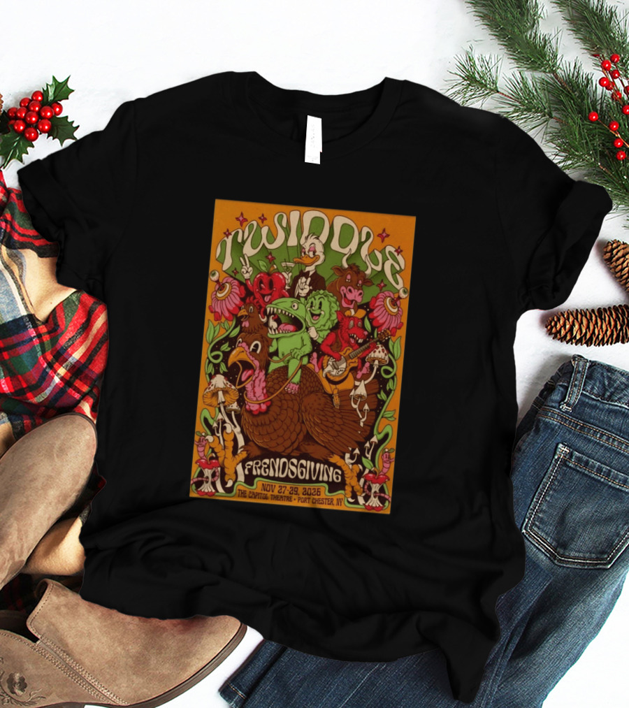 Twiddle Frendsgiving The Capitol Theatre Nov 27 29 2026 Port Chester NY T-Shirt