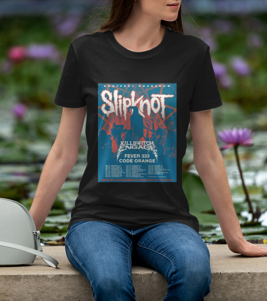 Knotfest Roadshow Slipknot Killswitch Engage Fever 333 Code Orange Tour Dates T-Shirt
