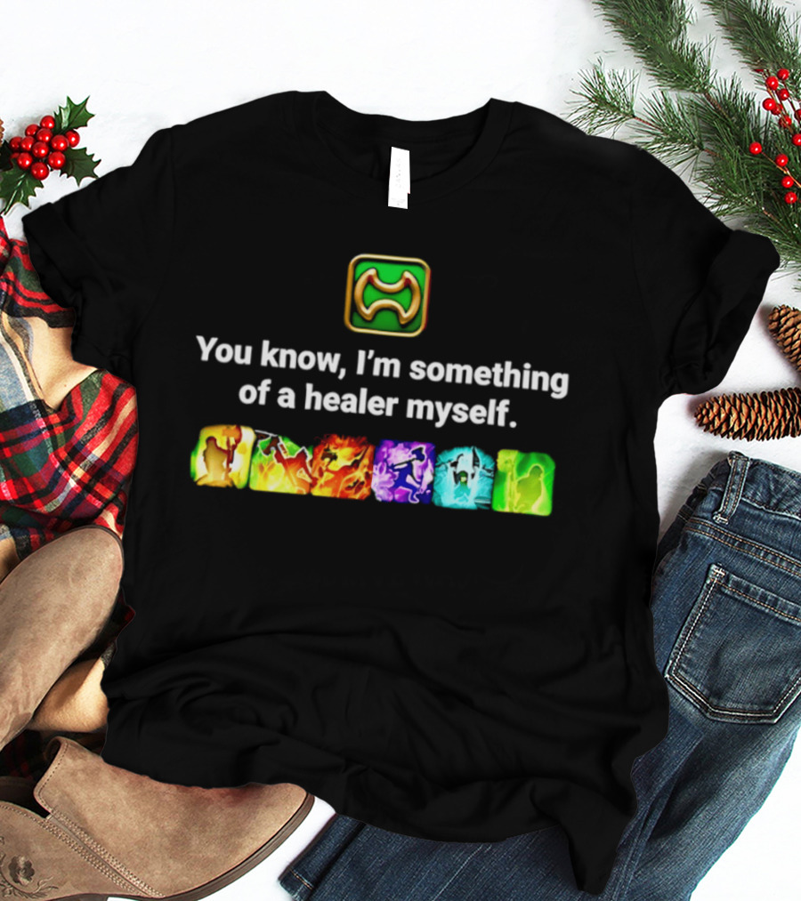 You Know I'm Something Of A Healer Myself Iconic Abilities Warrior T-Shirt