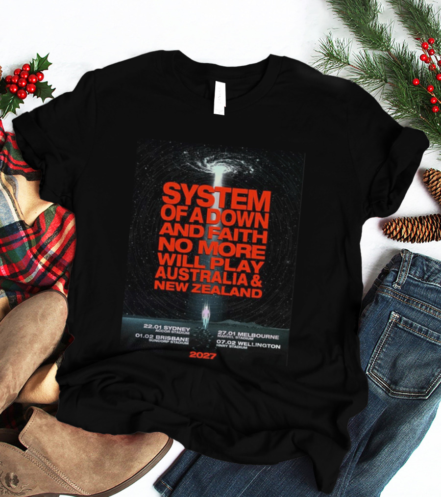 System Of A Down And Faith No More Will Play Australia & New Zealand Tour 2027 Sydney Melbourne Brisbane Wellington T-Shirt