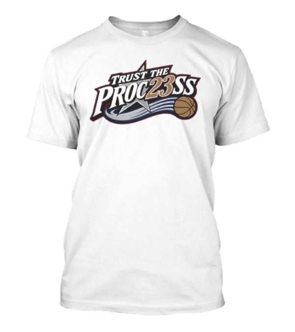 Trust The Proc23ss Basketball Star T-Shirt