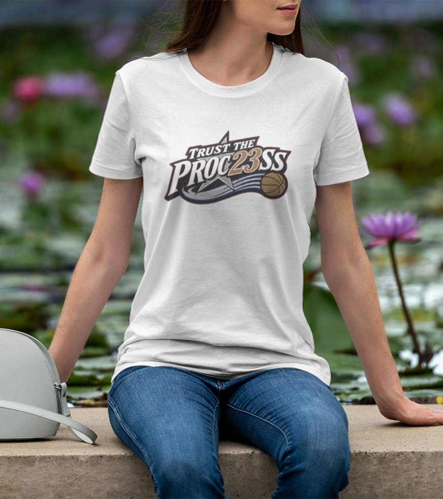 Trust The Proc23ss Basketball Star T-Shirt