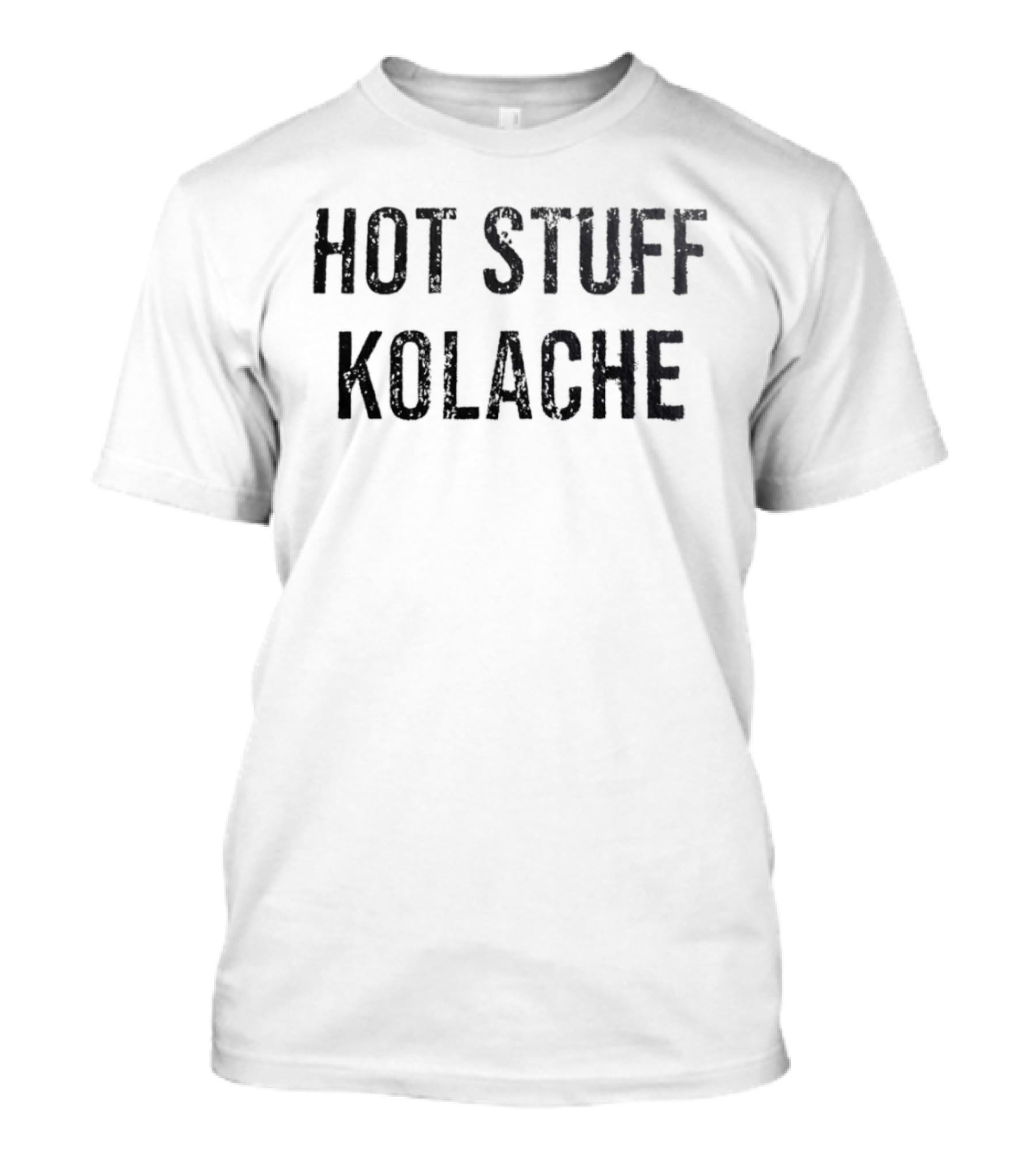 Hot Stuff Kolache T-Shirt