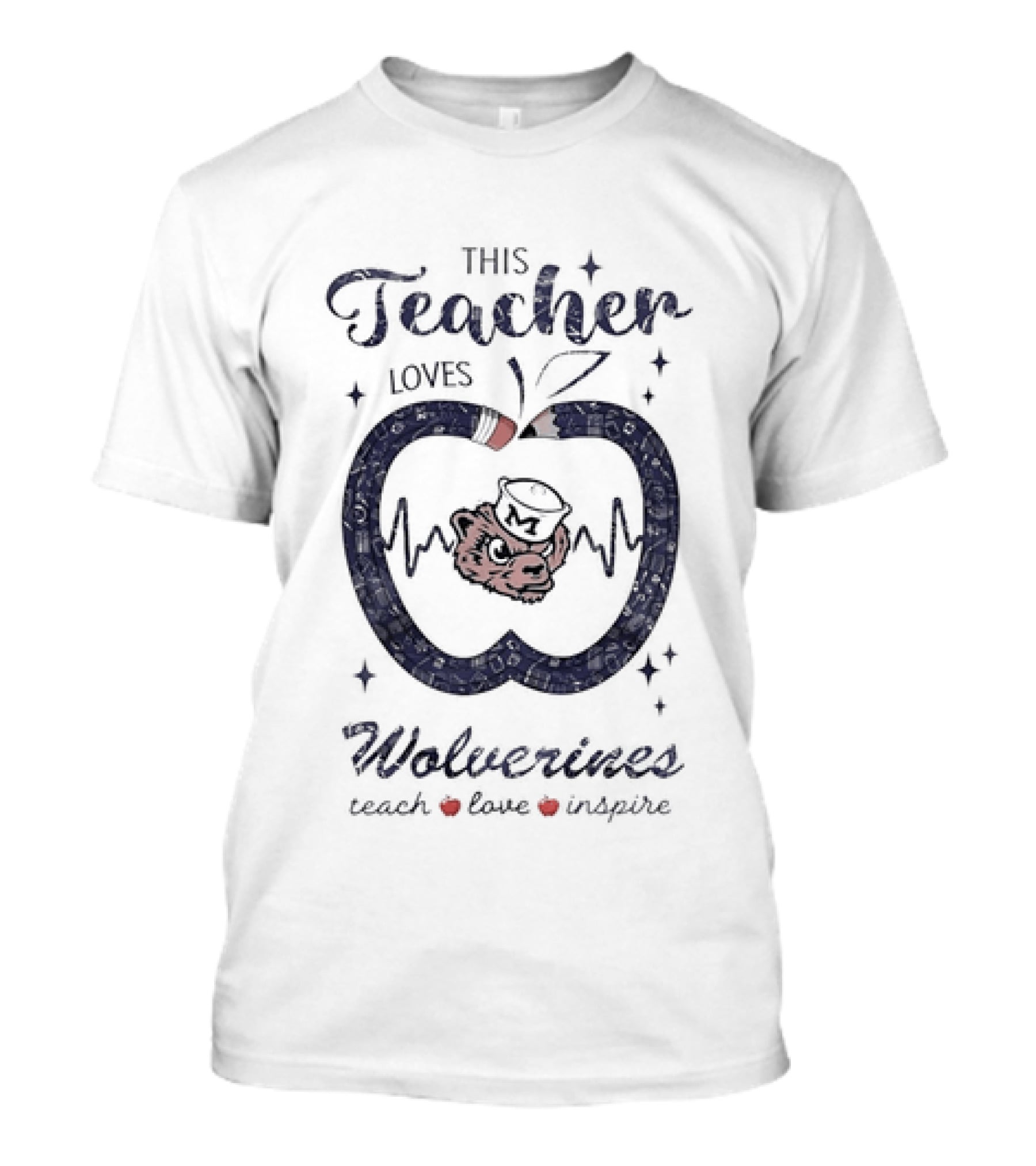 This Teacher Loves Wolverines Teach Love Inspire T-Shirt