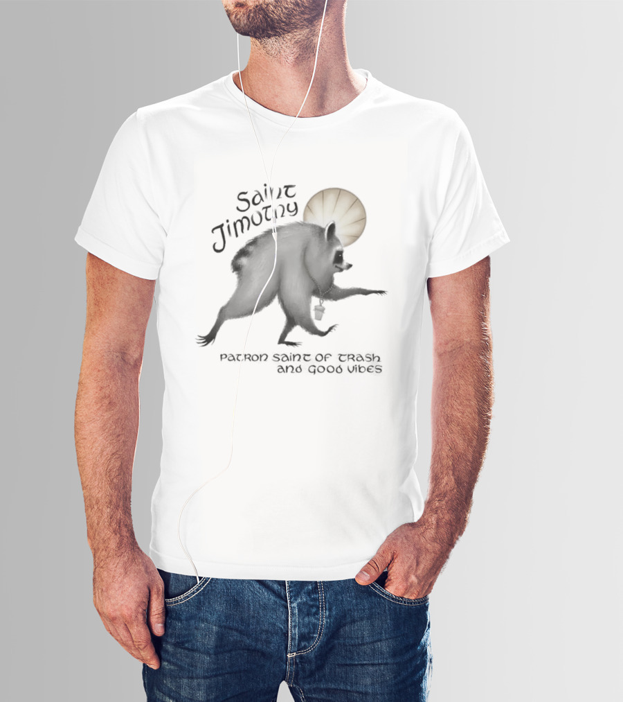 Saint Jimothy Patron Saint Of Trash And Good Vibes Funny Bear Aureole T-Shirt