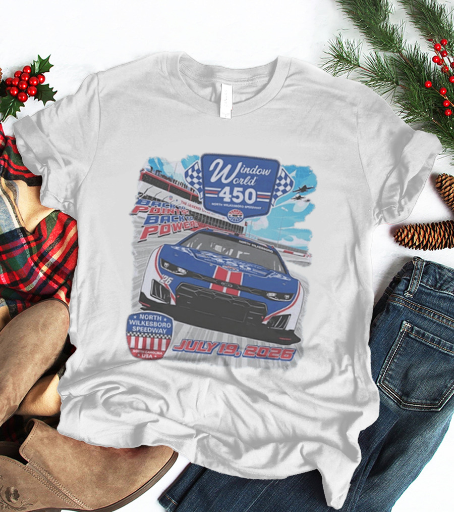 Window World 450 North Wilkesboro Speedway Race July 19 2026 Back To Back Power Racing Event T-Shirt
