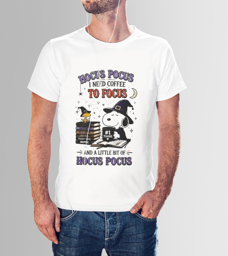 Snoopy Witch Hocus Pocus I Need Coffee To Focus No 1 Teacher Peanuts Halloween T-Shirt