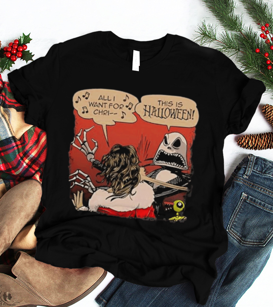 All I Want For Christmas Is This Is Halloween Comic Mashup T-Shirt