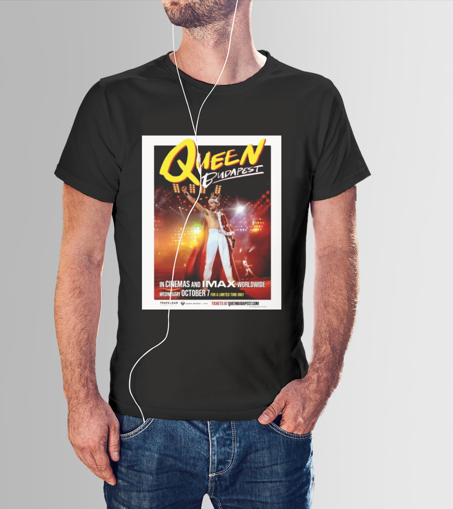 Queen Budapest In Cinemas IMAX Worldwide October 7 Limited Time Only T-Shirt