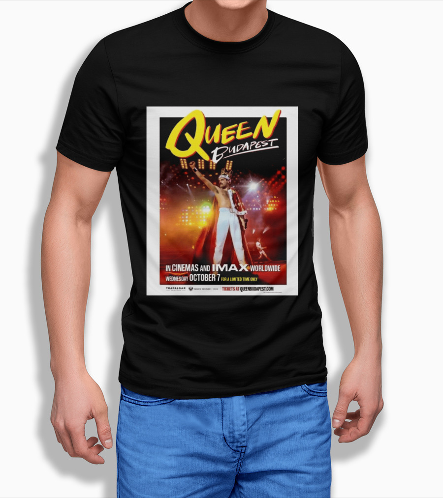 Queen Budapest In Cinemas IMAX Worldwide October 7 Limited Time Only T-Shirt