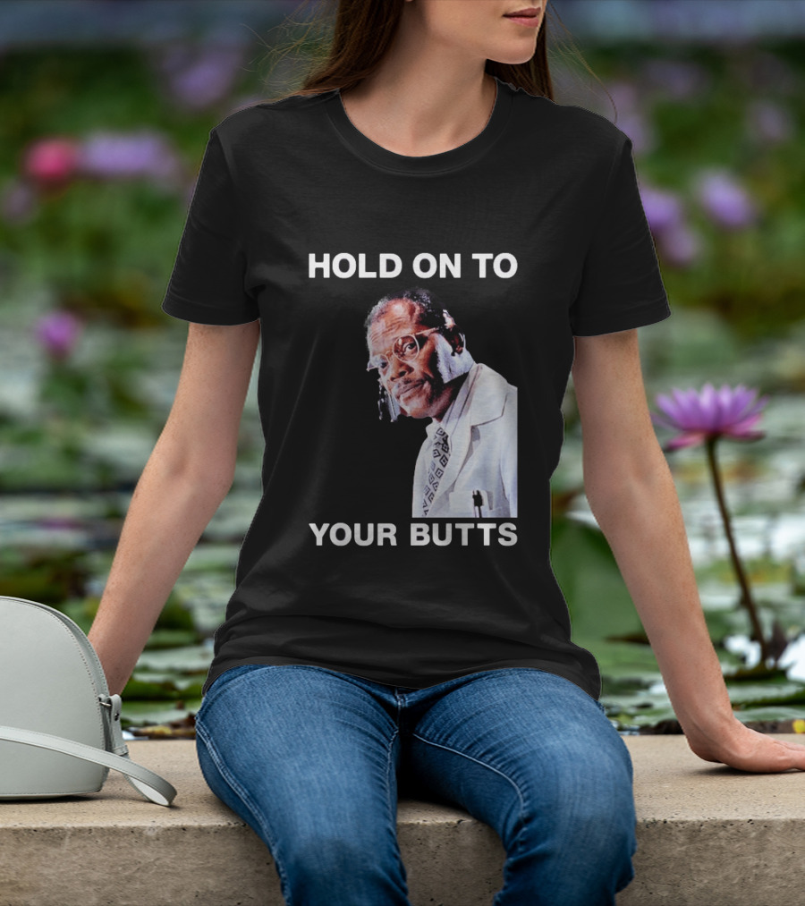 Hold On To Your Butts Jurassic Park Scene T-Shirt