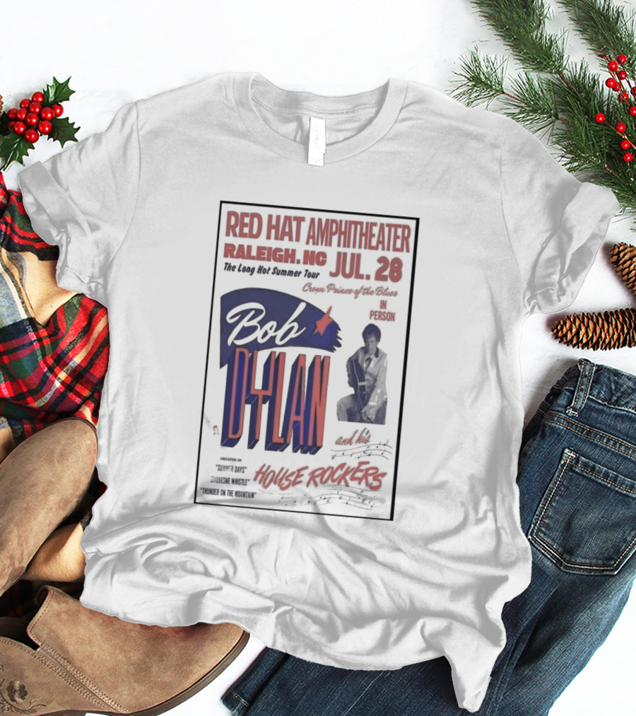 Bob Dylan Live At Red Hat Amphitheater Raleigh NC July 28 2026 T-Shirt
