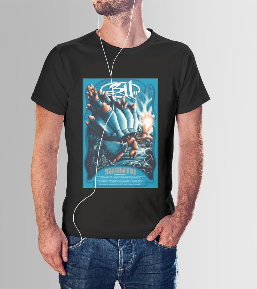 311 So Glad You Made It Tour Summer 2026 Concert Dates Locations T-Shirt