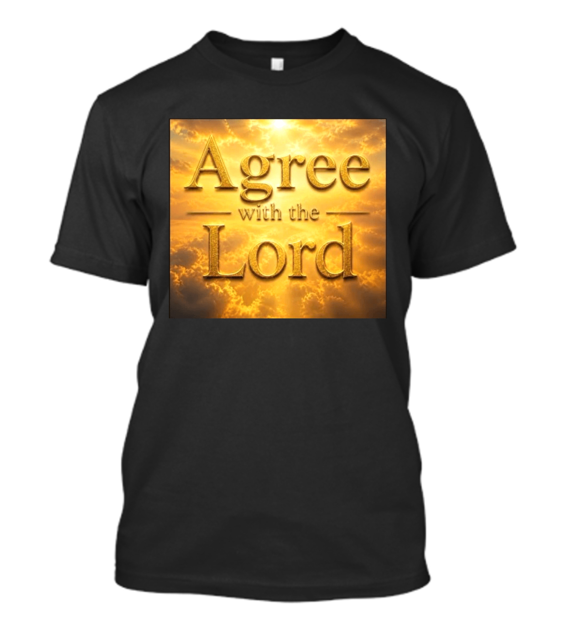 Agree With The Lord Golden Cloudy Sky T-Shirt