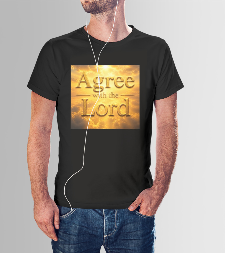 Agree With The Lord Golden Cloudy Sky T-Shirt