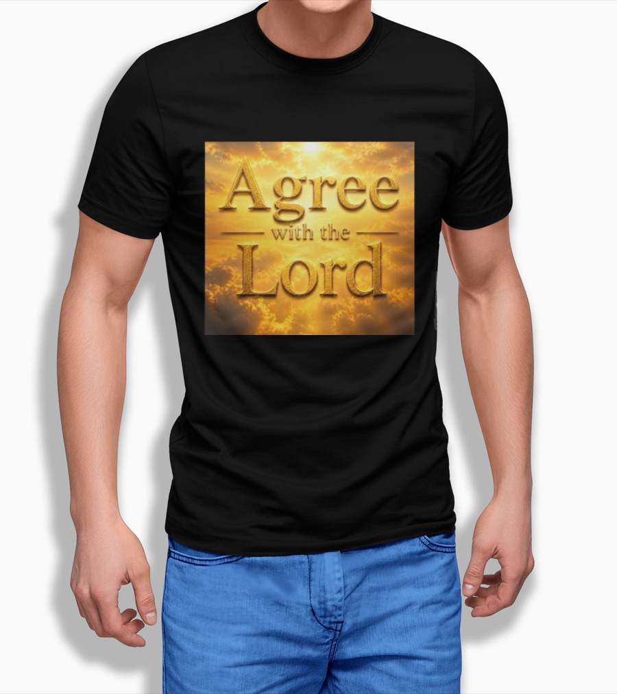 Agree With The Lord Golden Cloudy Sky T-Shirt