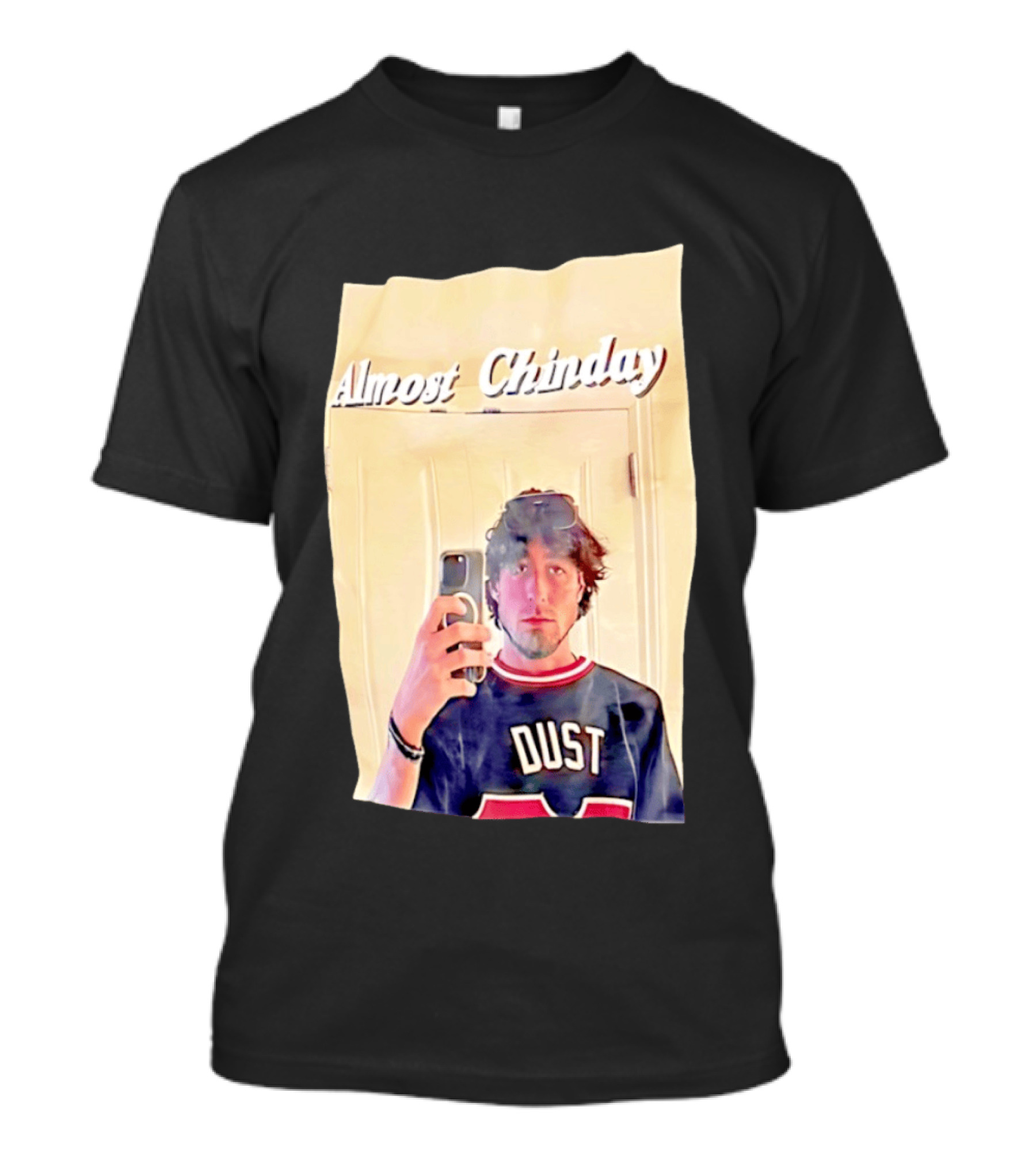 Almost Chinday DUST 77 Mirror Selfie T-Shirt