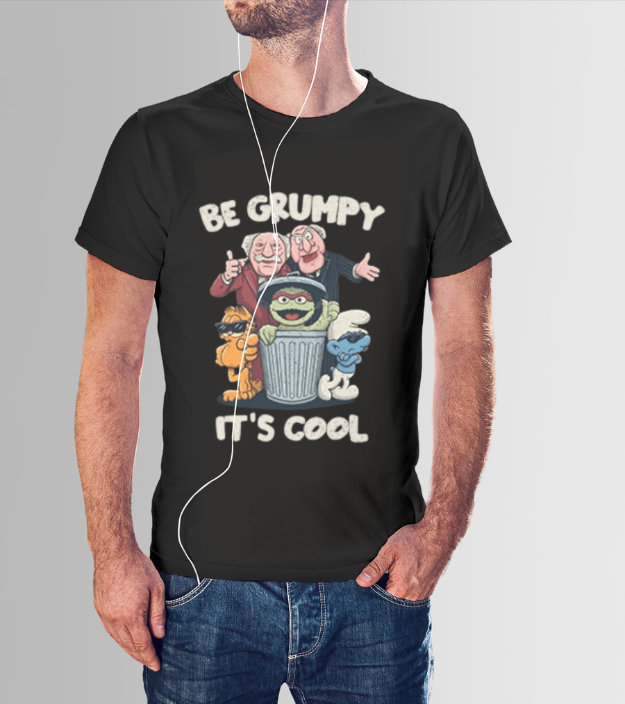 Be Grumpy It's Cool Sesame Street Oscar Garfield Smurf Muppets T-Shirt