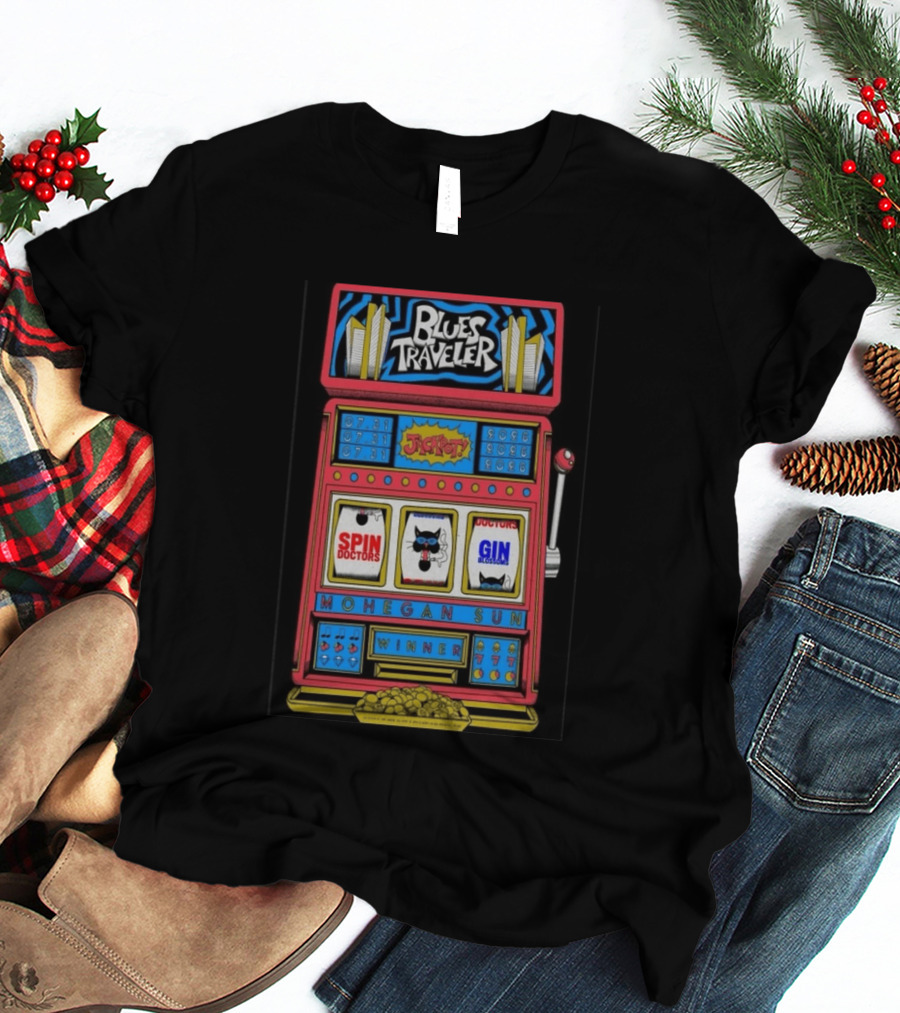 Blues Traveler Spin Doctors Gin Blossoms Mohegan Sun Slot Machine Jackpot 2026 T-Shirt