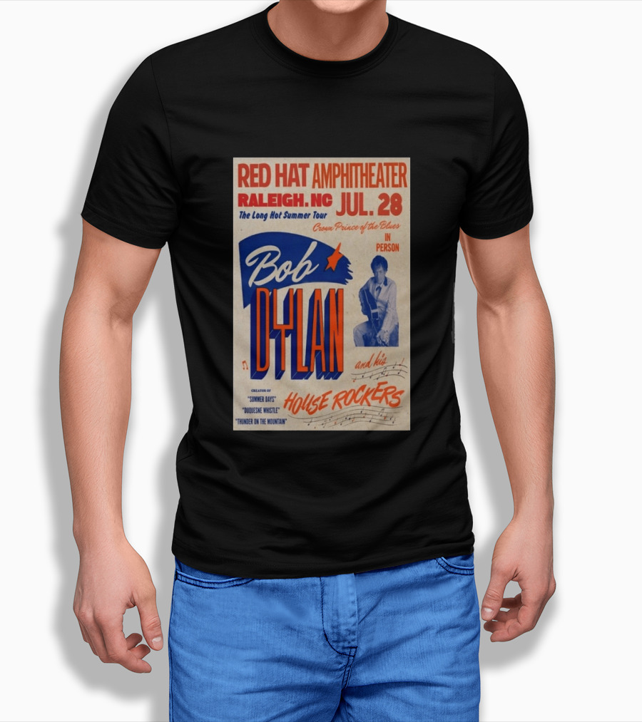 Red Hat Amphitheater Raleigh NC July 28 Bob Dylan And His House Rockers Concert The Long Hot Summer Tour T-Shirt
