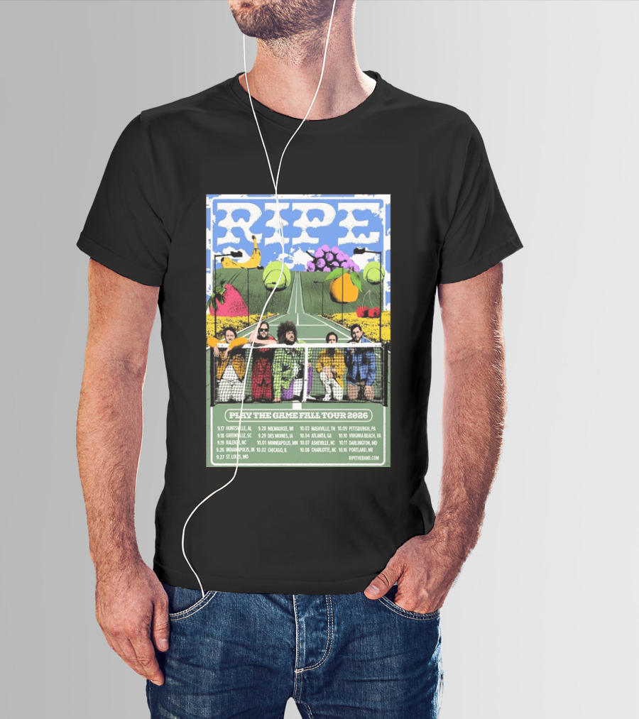 Ripe Play The Game Fall Tour 2026 With Fruit And Tennis Court T-Shirt