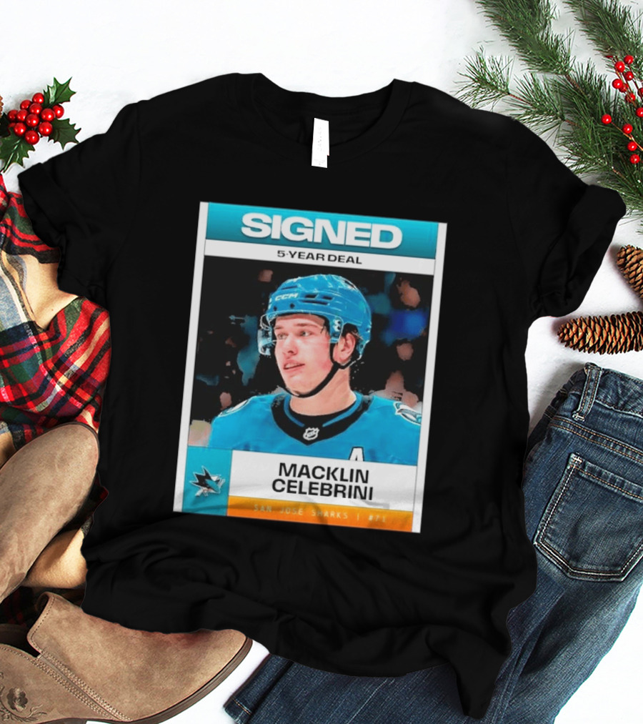 Signed 5 Year Deal Macklin Celebrini San Jose Sharks 71 T-Shirt