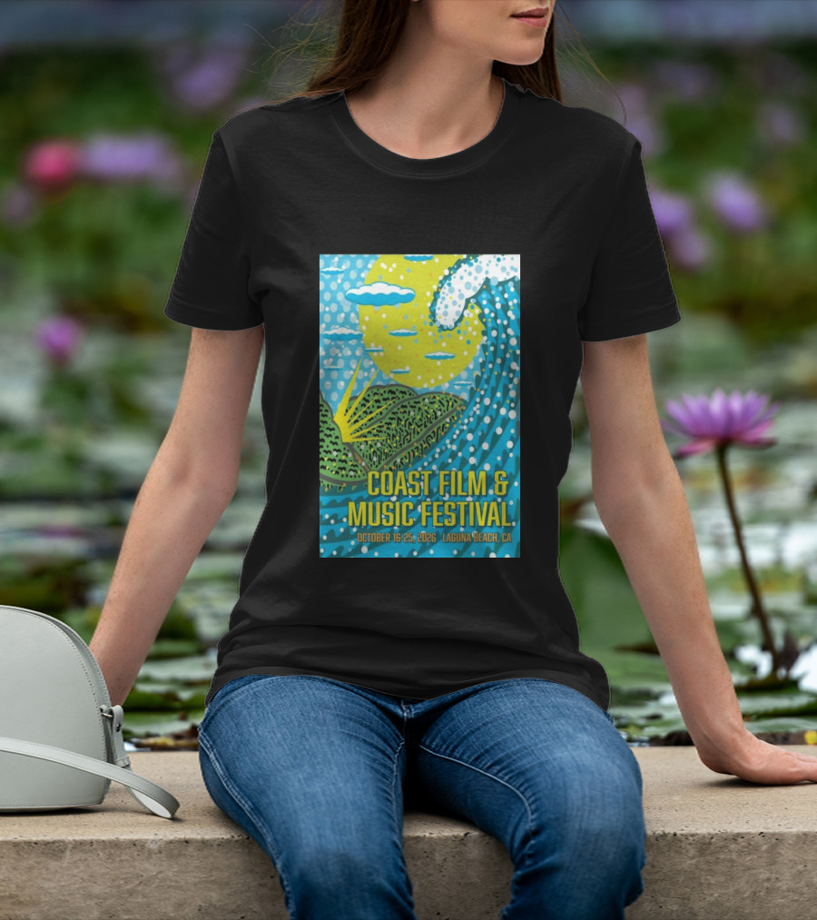 Coast Film And Music Festival Laguna Beach CA October 16 25 2026 Scenic Wave Sun And Clouds T-Shirt