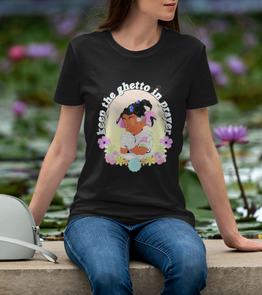 Keep The Ghetto In Prayer Illustration With Floral Accents T-Shirt