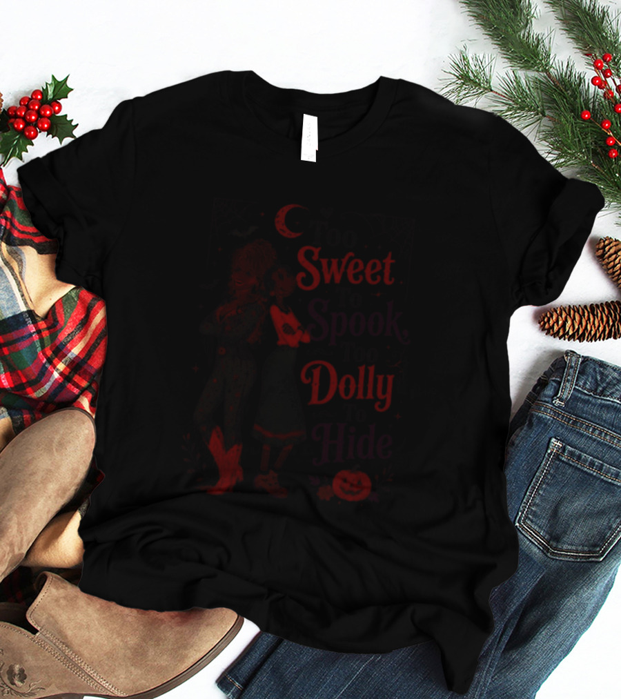 Too Sweet To Spook Too Dolly To Hide With Olive Oyl Halloween T-Shirt