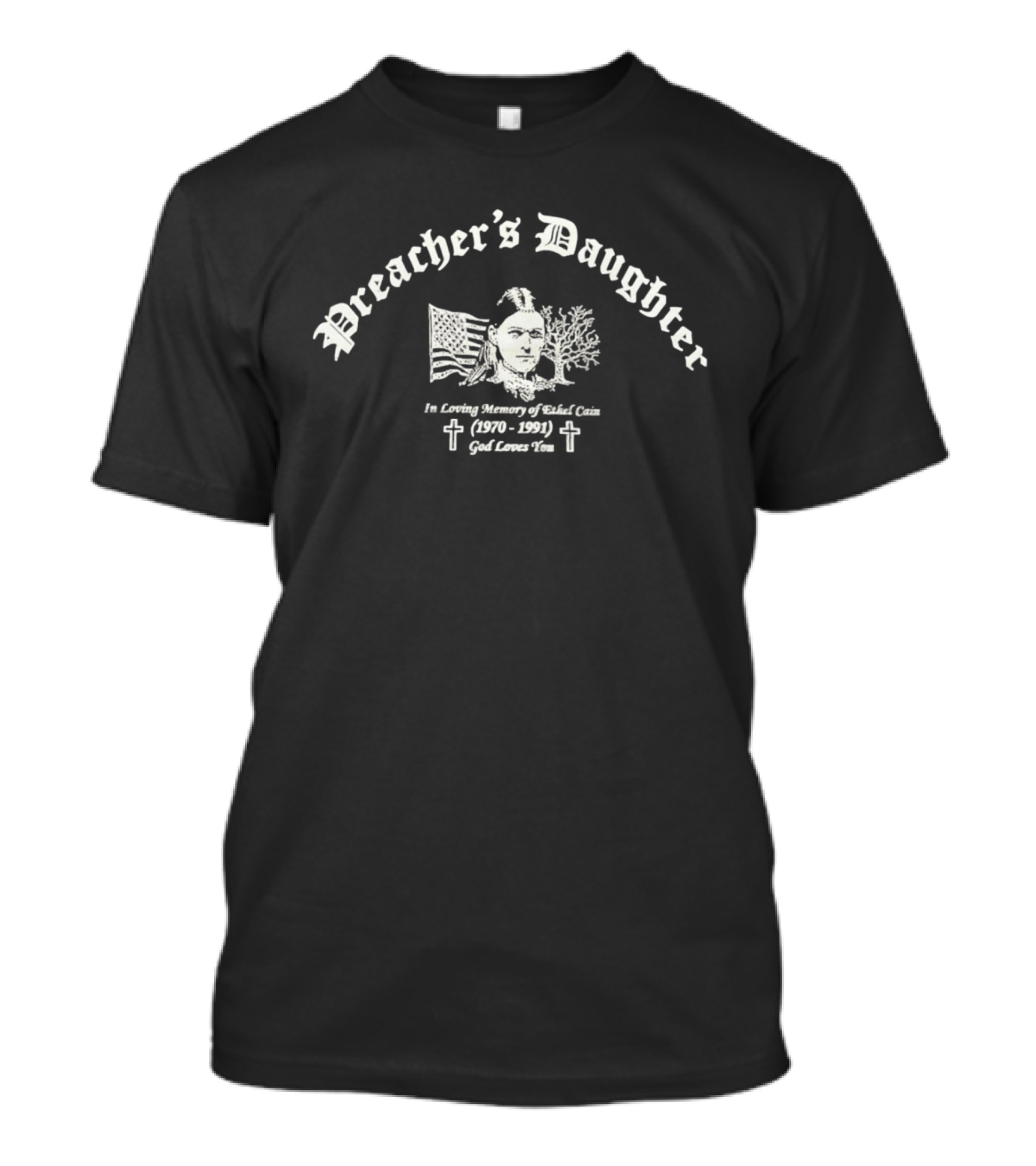 Preacher's Daughter In Loving Memory Of Ethel Cain 1970 1991 God Loves You T-Shirt