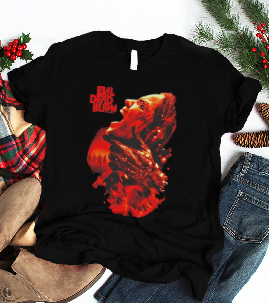Evil Dead Burn Every Family Has Its Demons Movie Intense Fiery Horror Scene T-Shirt