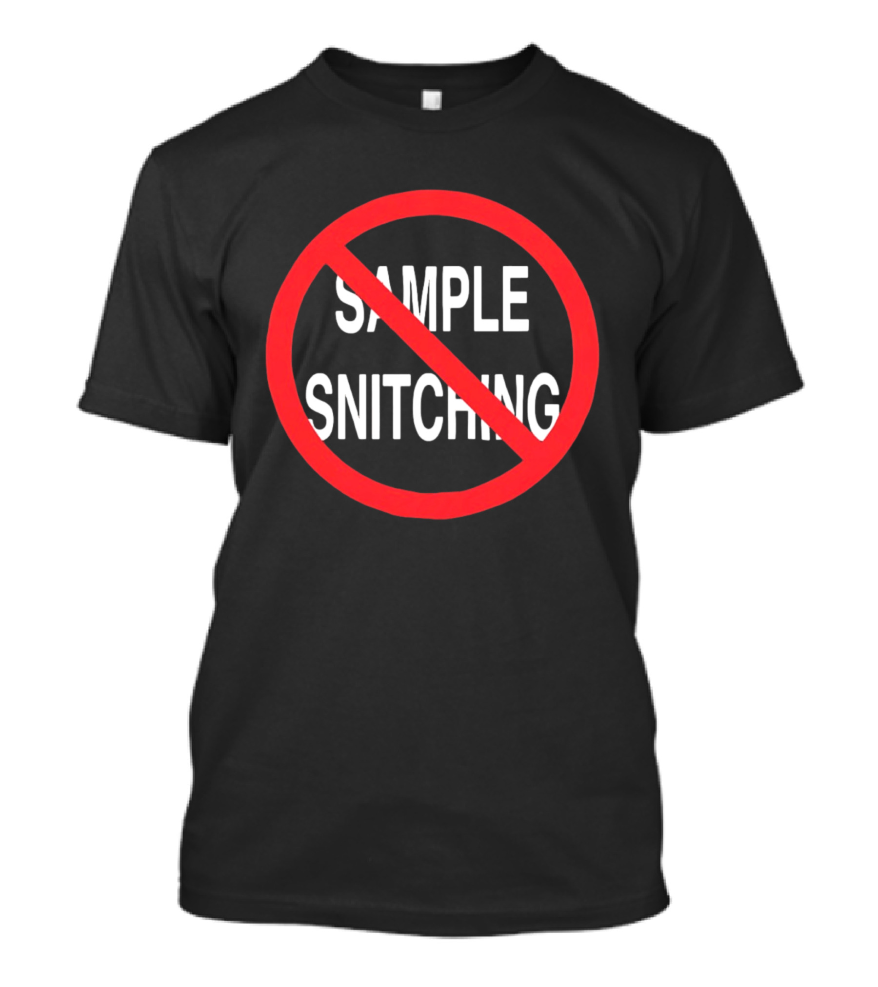 No Snitching Sample Warning Sign Street Culture T-Shirt