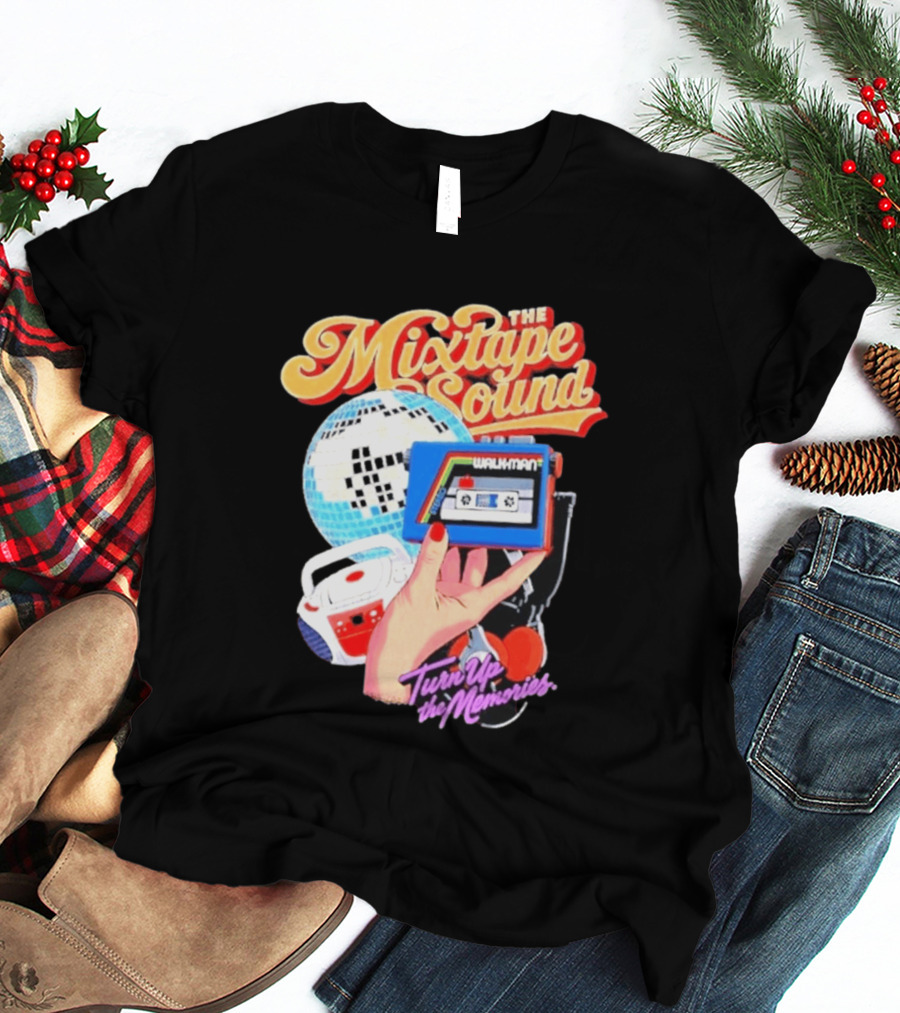 The Mixtape Sound Walkman Turn Up The Memories Disco Vibes T-Shirt