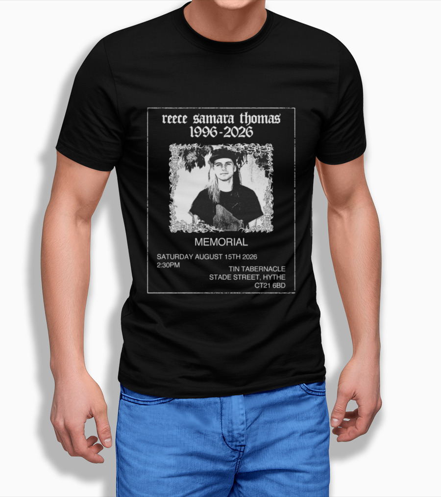 Reece Samara Thomas 1996 2026 Memorial August 15th 2026 Tin Tabernacle Hythe 121 569 T-Shirt