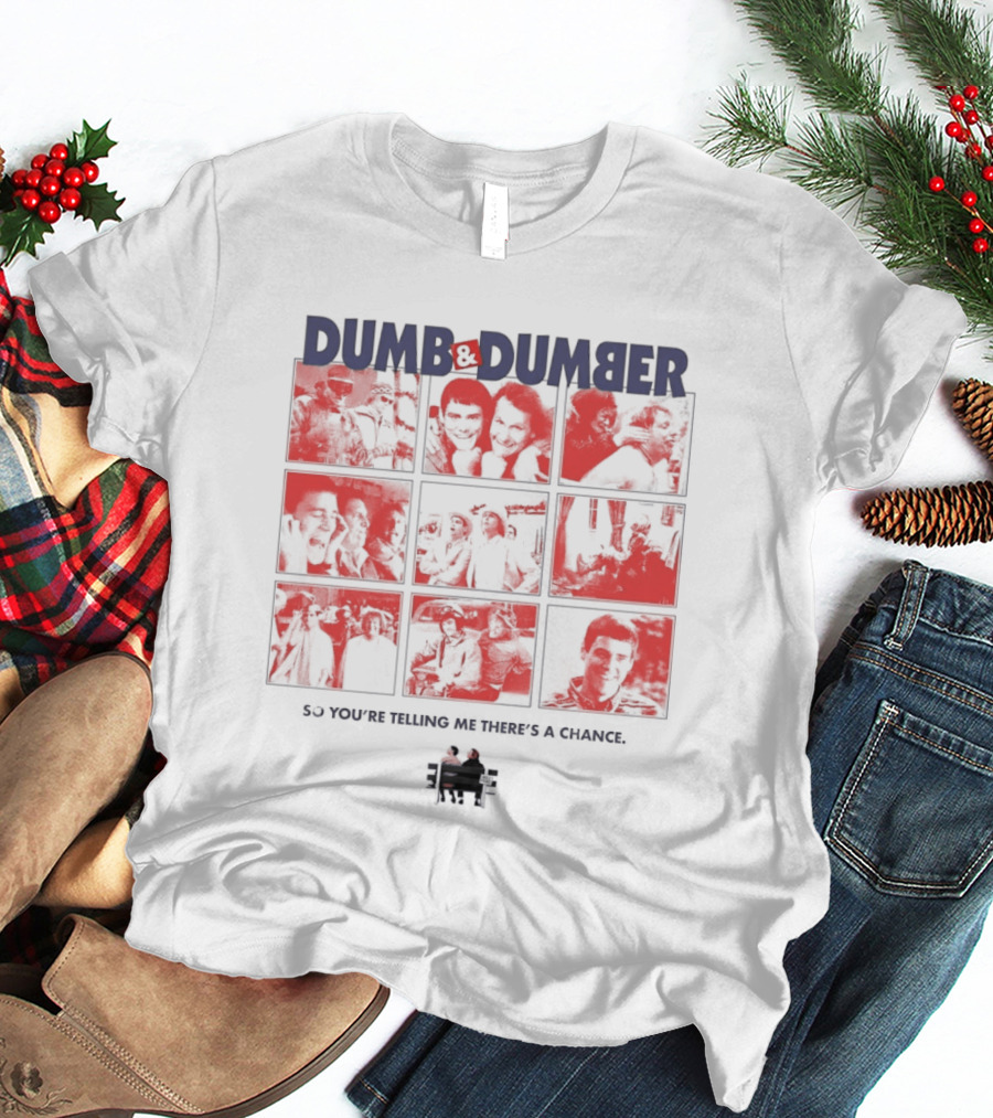 Dumb And Dumber So You're Telling Me There's A Chance Collage T-Shirt
