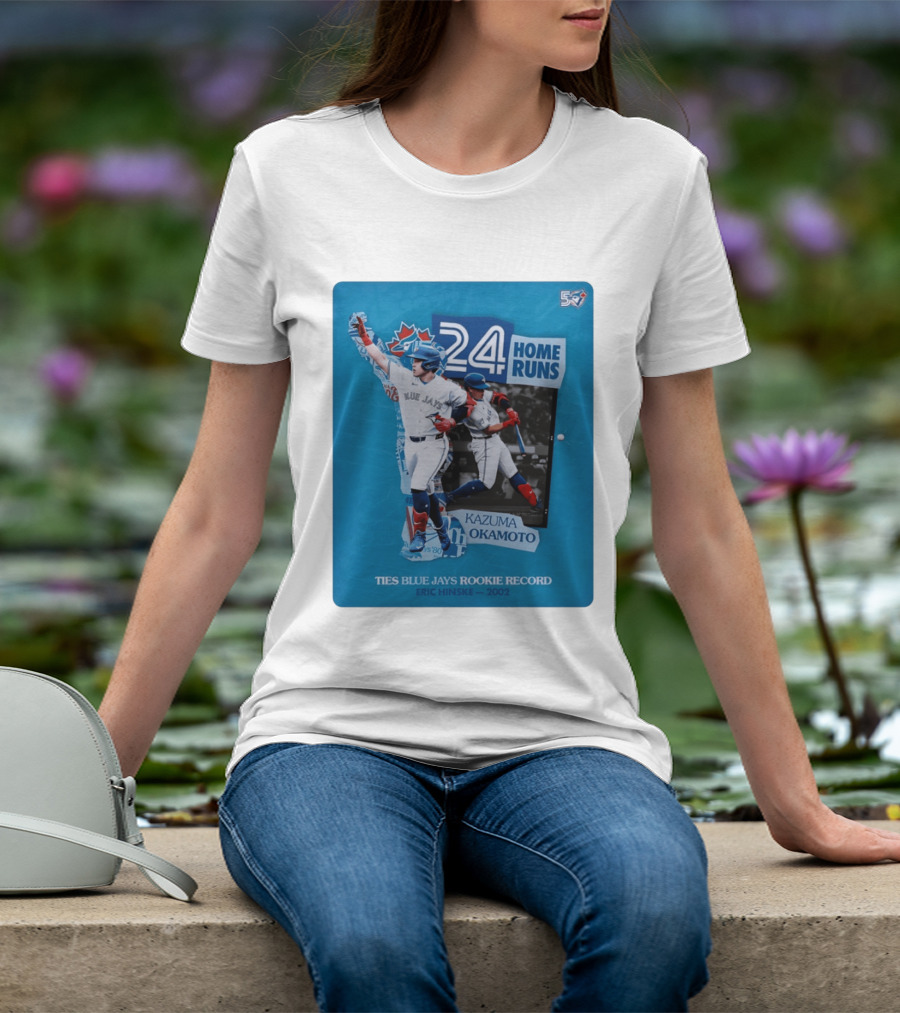 Kazuma Okamoto 24 Home Runs Ties Blue Jays Rookie Record Eric Hinske 2002 T-Shirt