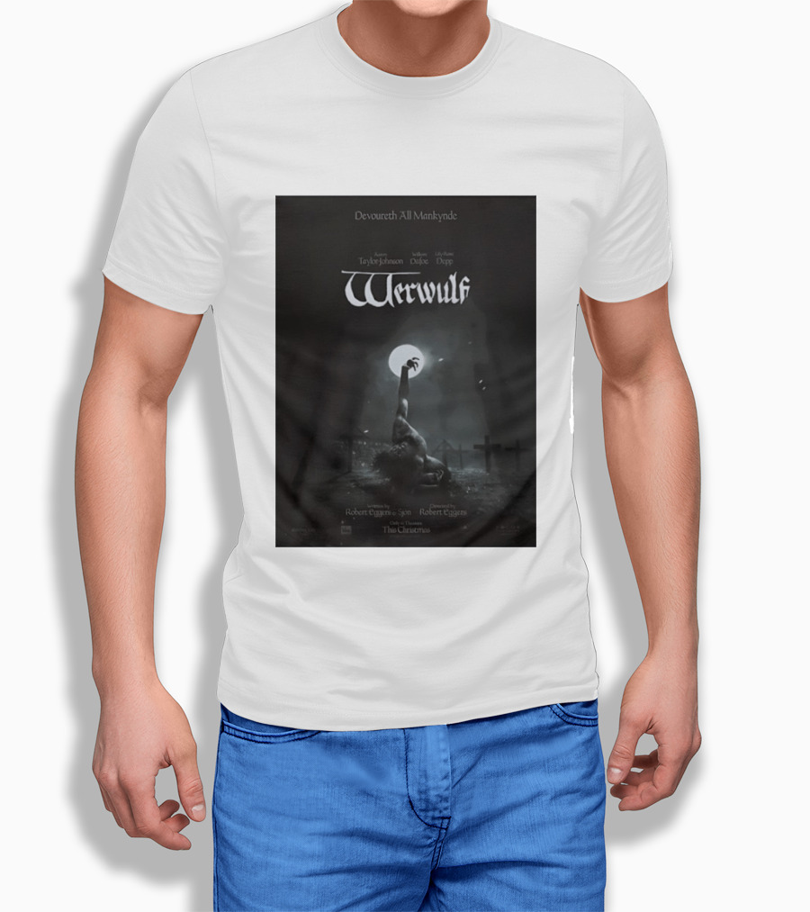 Werwulf Devoureth All Mankynde Featuring Aaron Taylor Johnson Willem Dafoe Lily Rose Depp T-Shirt